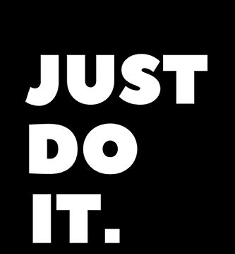Text on a black background reading 'JUST DO IT.' in bold white letters.
